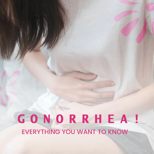 Gonorrhea! Everything you want to know