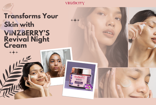 How VINZBERRY's Revival  Night Cream Transforms Your Skin: The Science of Overnight Repair