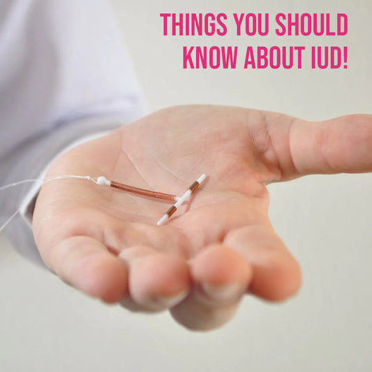 Things You Should Know About IUD!